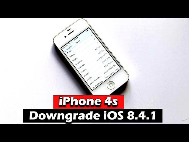 iPhone 4s - Downgrade iOS 8.4.1