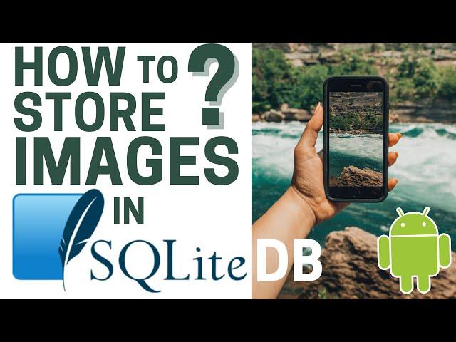 How to Store Images in SQLite Data Base in Android App with source code | Save images in Sqlite