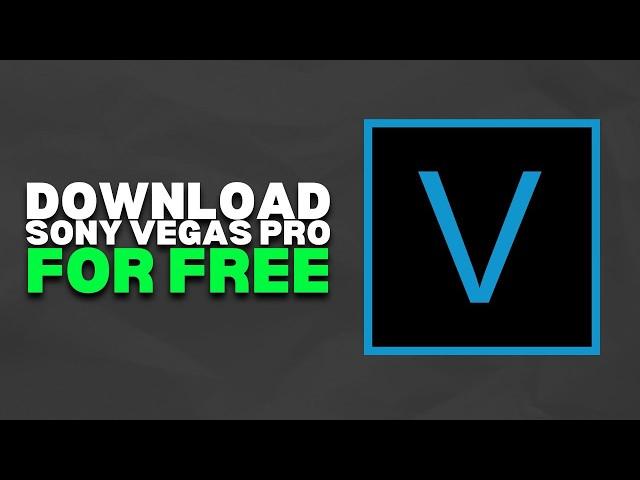 How To Download Sony Vegas Pro For Free (NO CRACK)  | 2024 Easy