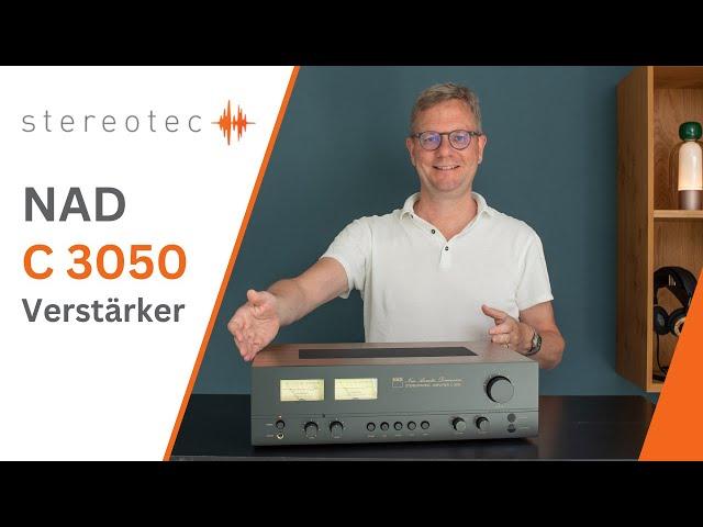 Unlimitiert: NAD C 3050 | Jubiläums-Verstärker (Video in Deutsch)