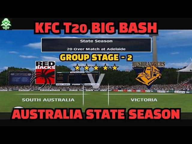 SOUTH AUSTRALIA VS VICTORIA | KFC T20 BIG BASH - 2 | Australia State Season | CRICKET 07