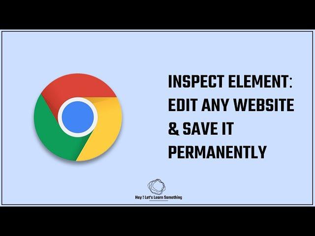 Inspect element Chrome: Edit any website text & Save inspect element changes permanently | 2022