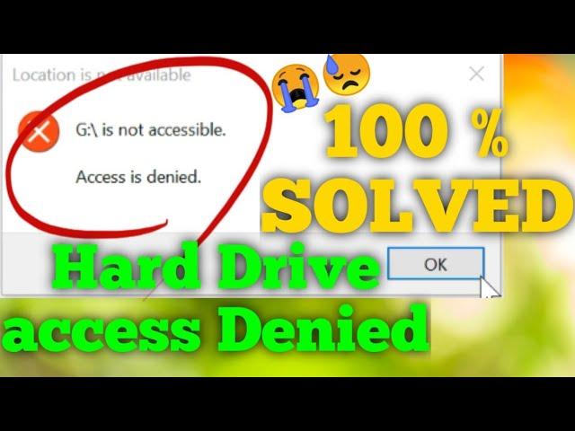 Hard drive Access denied 100% Fix (Hard disk is not accessible )