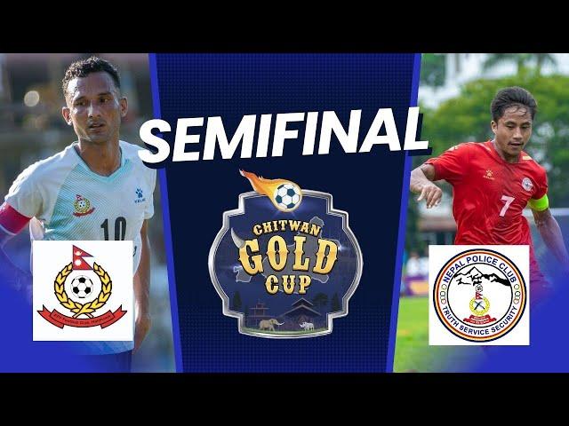 2nd Chitwan Gold Cup(SFs): APF FC VS Nepal Police Club -LIVE !