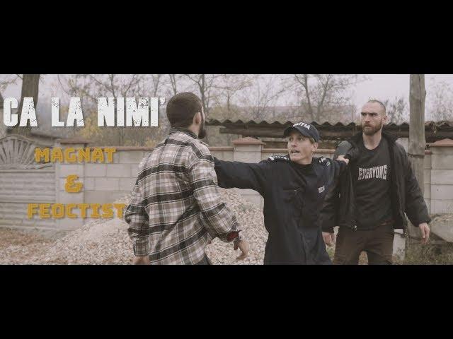 Magnat & Feoctist feat. Vigi - Ca la nimi [ Official Video ]