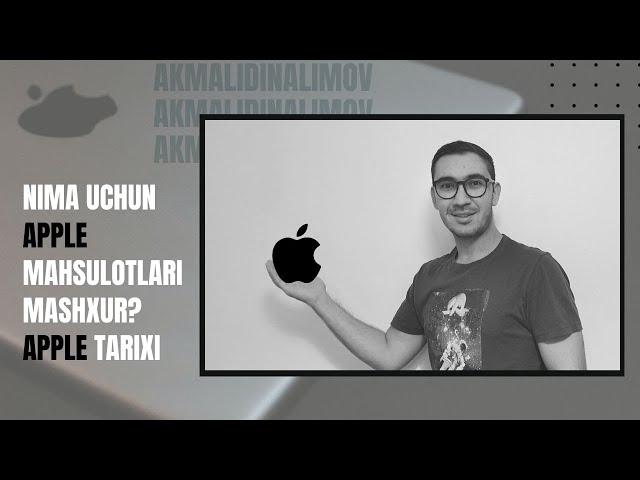 Apple Kompaniyasi Mashxurlik Sababi? | Nima Uchun iPhone Sotib Olamiz? | Tarixi