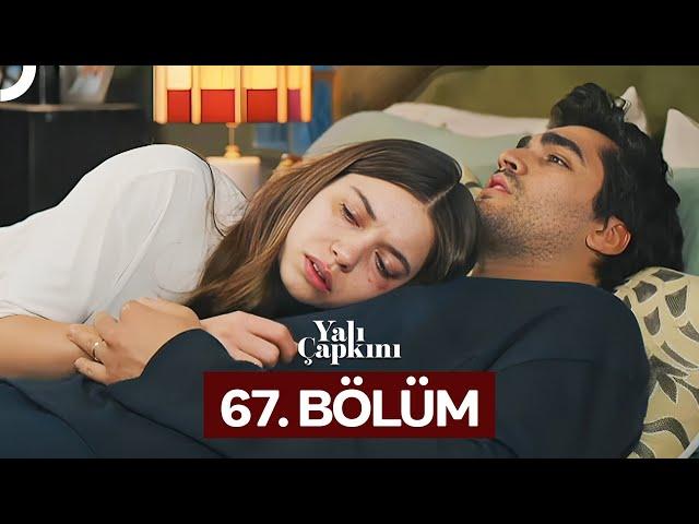 Yalı Çapkını 67. Bölüm