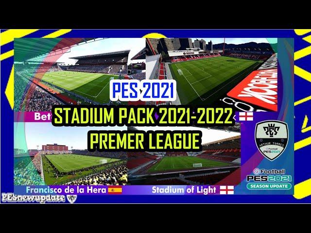 PES 2021 Full Premier League Stadium Pack Season 2021-22