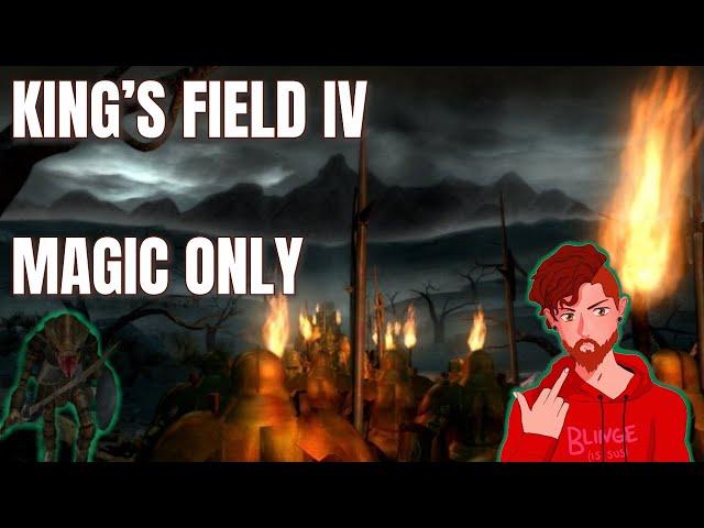 Can you Beat King's Field 4 Magic Only?