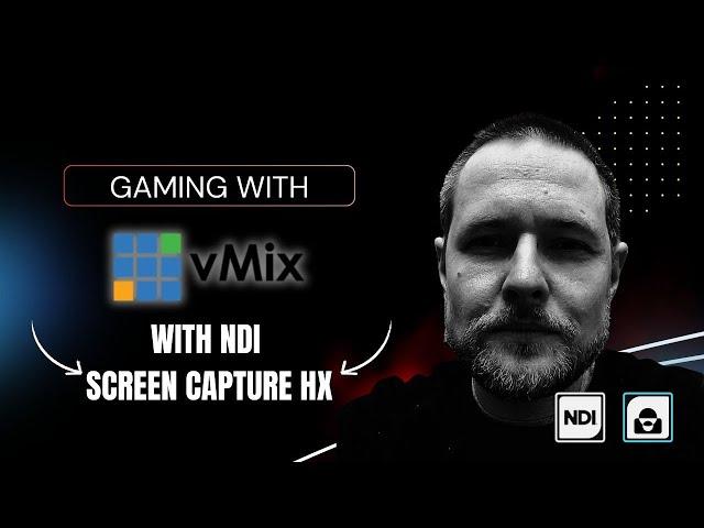 This Week We Game w/ vMix and NDI Screen Capture HX