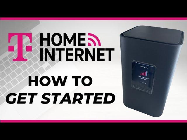 How to Get Started With T-Mobile Home Internet: The Ultimate Guide