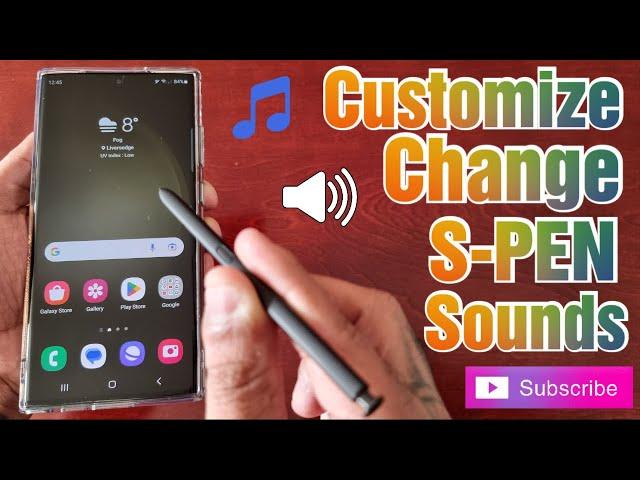 Samsung Galaxy S23 Ultra How to Customize S-Pen Change The Sound When Removing & Inserting The S Pen