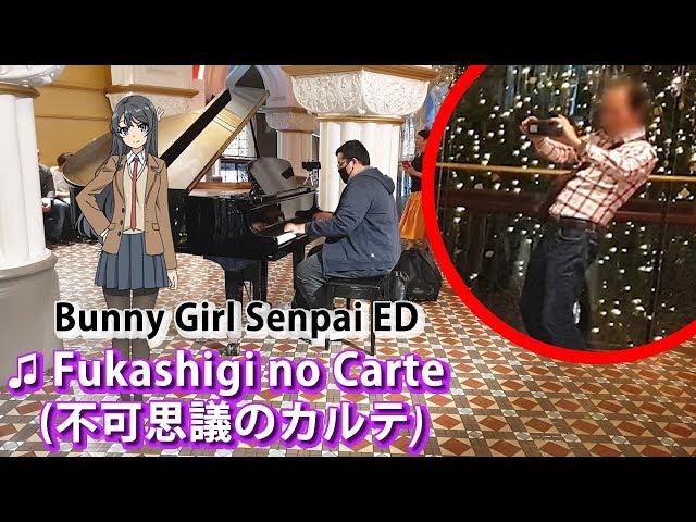 I played BUNNY GIRL SENPAI ED on piano in public