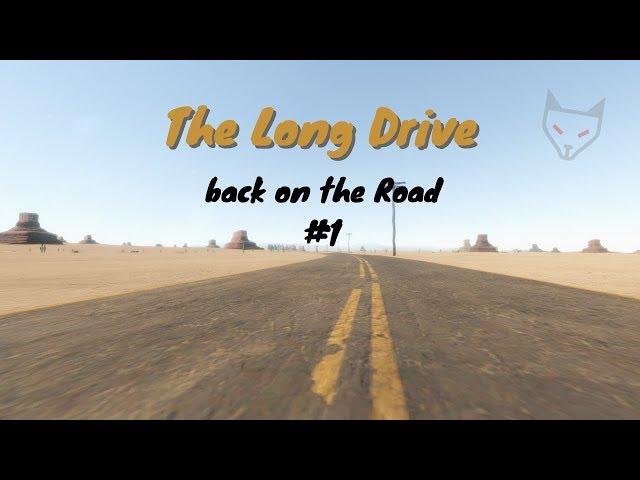 The Long Drive - Back on the Road  Live #1