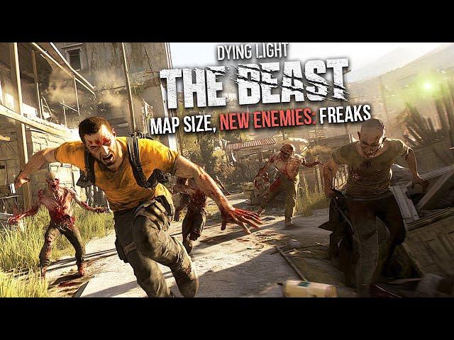 DYING LIGHT: The Beast- MAP SIZE, NEW BOSSES: Freaks, Easter Eggs, GUNS, and Kyle Crane's Mutation