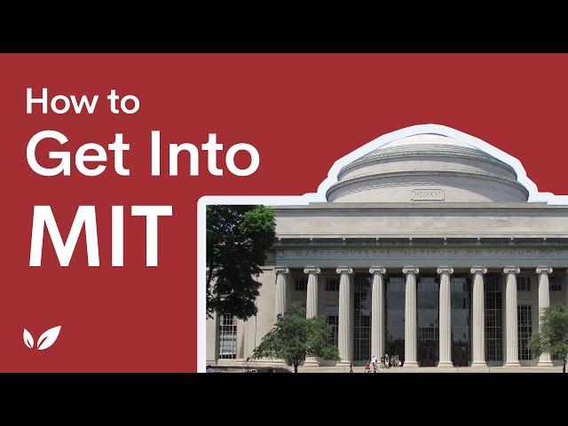 How to Get Into MIT