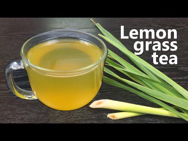 Lemongrass Tea With Multiple Health Benefits Recipe