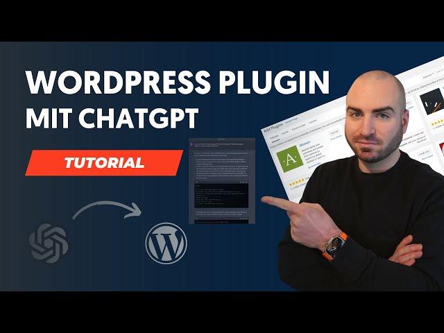 WordPress Plugin mit ChatGPT erstellen in 10 Minuten  - Tutorial 