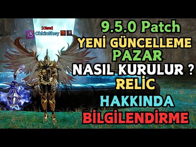 RİSE ONLİNE 9.5.0 Patch YENİ GÜNCELLEME  PAZAR  NASIL KURULUR  ? RELİC HAKKINDA BİLGİLENDİRME !!