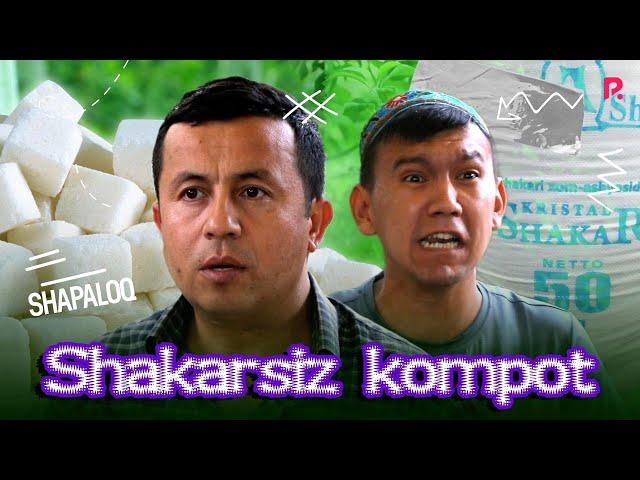 Shapaloq - Shakarsiz kompot (hajviy ko'rsatuv)