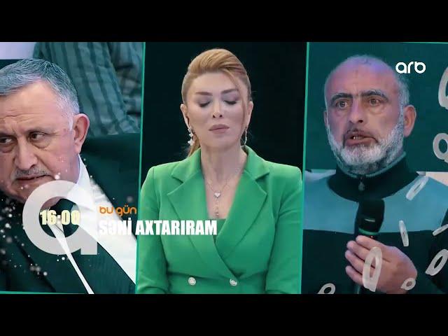 Seni axtariram 07.04.2022 / Səni axtarıram 7 aprel 2022 saat 16.00 ANONS Fragman