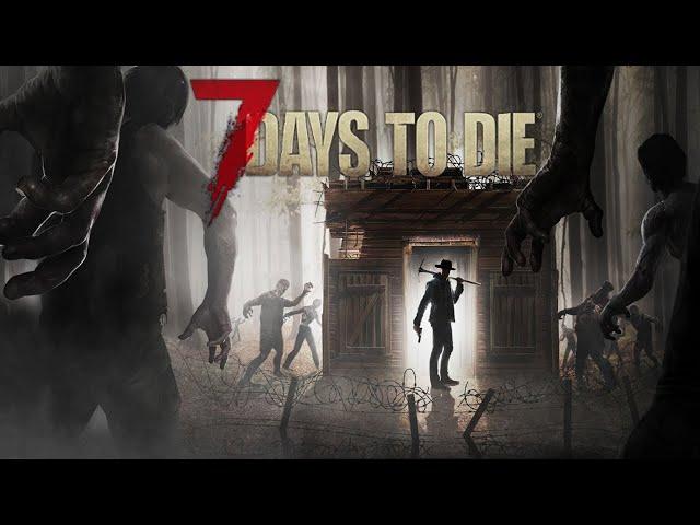 7 Days to Die v20.6 (b8) КООП СТРИМ