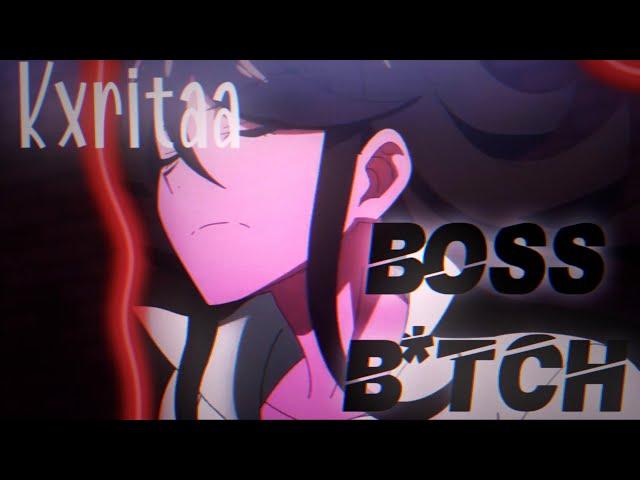 Boss B*tch/ Akane Owari edit- Kxritaa