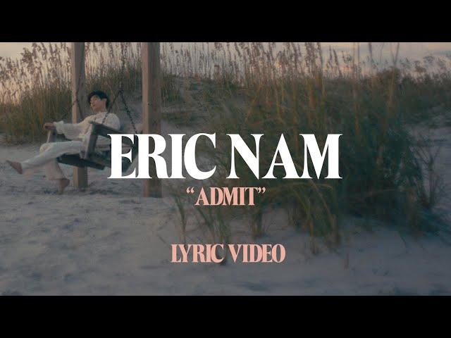 Eric Nam - Admit (Official Lyric Video)