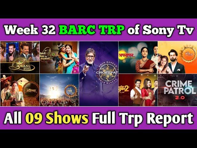 Sony Tv BARC TRP Report of Week 32 : All 09 Shows Full Trp Report