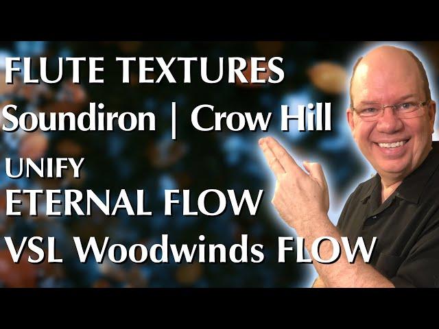 Fall In! Flute Textures, Strands 2.0, Soundiron, Crow Hill, Unify, VSL Flow and MORE!