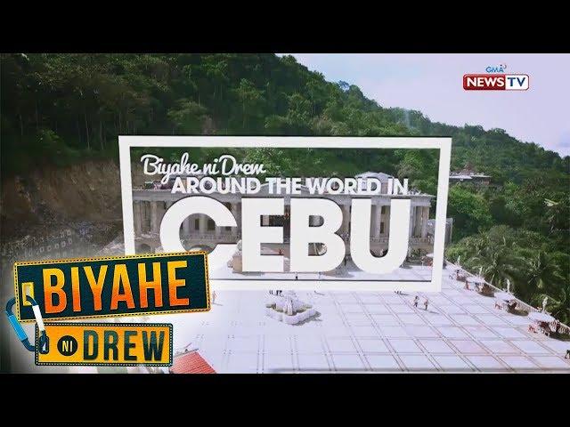 Biyahe ni Drew: Around the World in Cebu (Full episode)