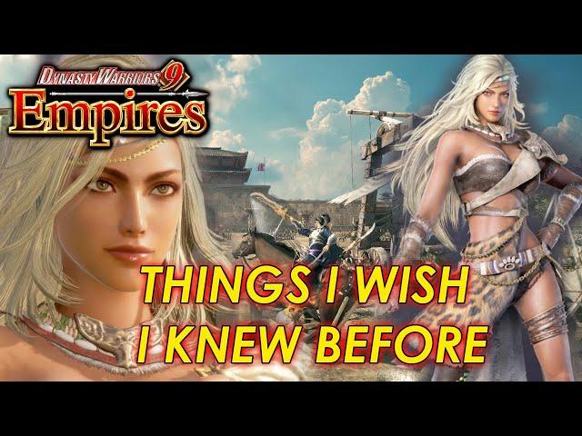 Dynasty Warriors 9 Empires - Things i Wish i Knew Before (Tips and Tricks)