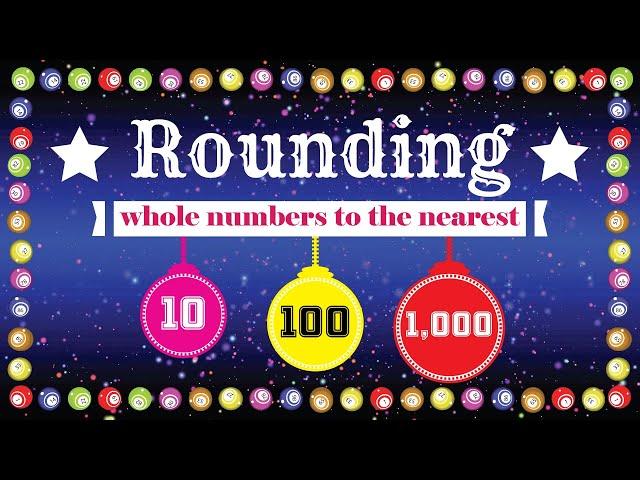 Rounding Numbers to the Nearest 10, 100, and 1000 | Round up and Round down