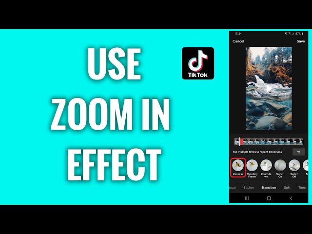 How To Use A Zoom In Effect On A TikTok Video