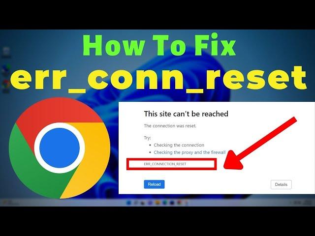 How to Fix "err_connection_reset" in Google chrome | This Site Can't Be Reached Error on Windows 10