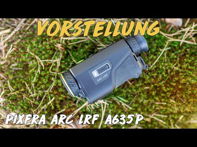 Vorstellung - PixFra Arc LRF