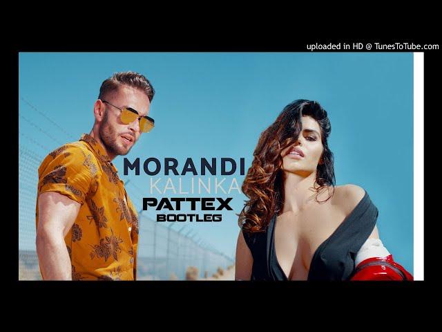 Morandi - Kalinka [Pattex Bootleg]