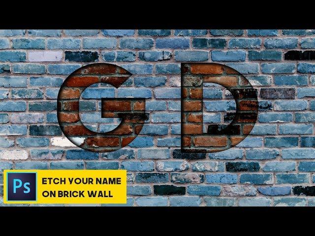 Photoshop Tutorial : Create Etching Text Effect on brick wall 2018