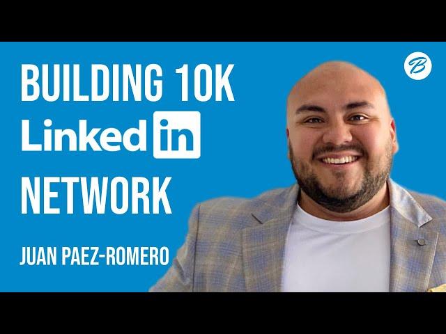 E32: Building a 10K Following on LinkedIn – Juan Paez-Romero