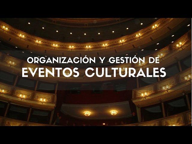 Curso de organización y gestión de eventos culturales