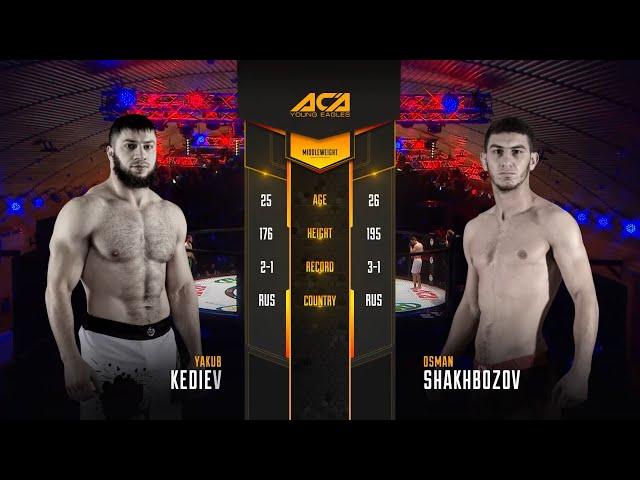 Якуб Кедиев vs. Осман Шахбазов | Yakub Kediev vs. Osmonbek Shakhbazov | ACA YE 15