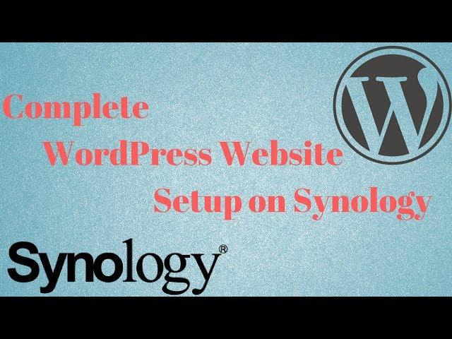 Complete WordPress Website Setup Synology