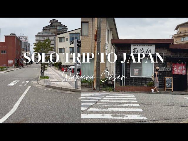 MY VIRGIN ONSEN EXPERIENCE in Japan | Solo trip to Japan Part 5 | Wakura Onsen