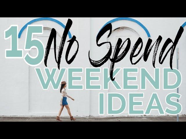 15 NO SPEND WEEKEND IDEAS | Free Things To Do No Spend Challenge