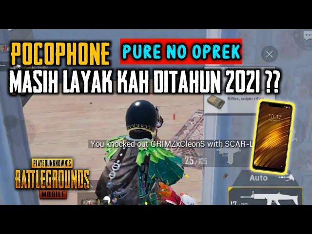 MASIH LAYAK KAH POCOPHONE F1 DITAHUN 2021 BUAT PUBG MOBILE??