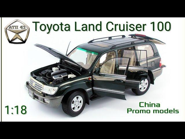 Toyota Land Cruiser 100️China Promo models️Обзор масштабной модели 1:18