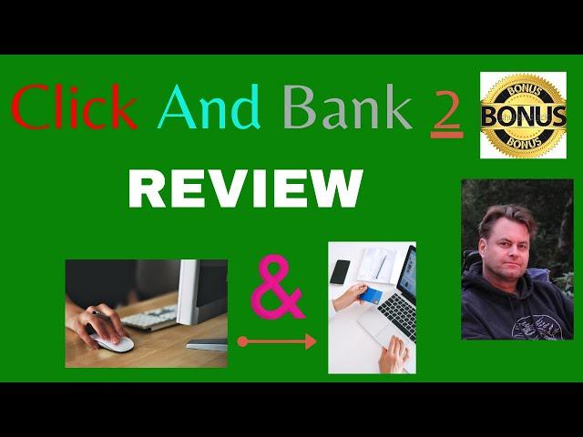 Click And Bank 2 Review