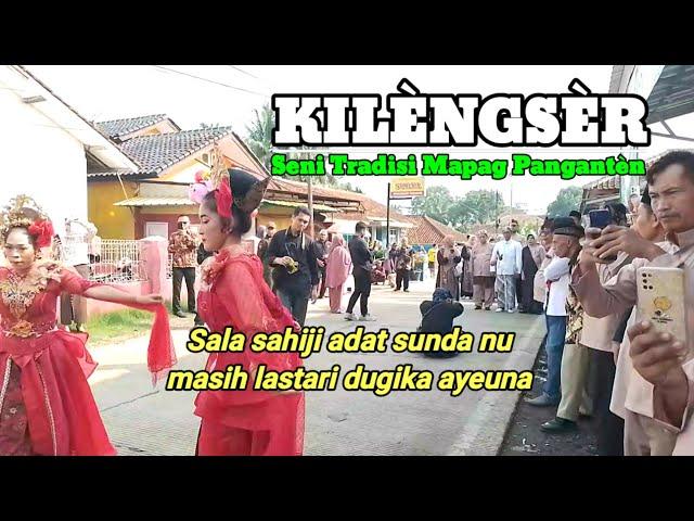 Adat sunda kilengser || Seni Tradisi mapag panganten #budayasunda #kilrngser