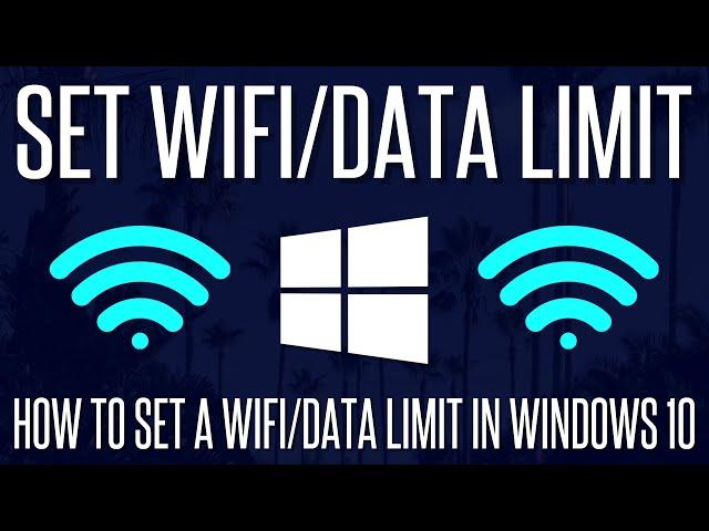 How to Set a Data/WiFi Limit on a Windows 10 PC