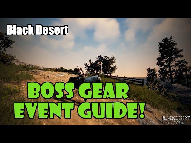 [Black Desert] Free Boss Gear Event Guide!
